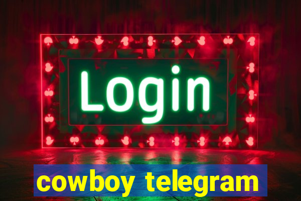 cowboy telegram